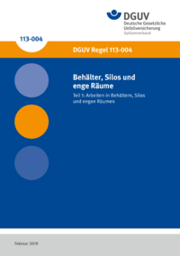 Dokument Beh&auml;lter, Silos und enge R&auml;ume; Teil 1: Arbeiten in Beh&auml;ltern, Silos und engen R&auml;umen