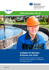 Dokument Leitfaden f&uuml;r Betriebs&auml;rztinnen und -&auml;rzte zur arbeitsmedizinischen Vorsorge und Eignung der Besch&auml;f