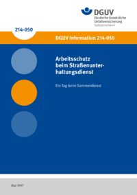 Dokument Arbeitsschutz beim Stra&szlig;enunterhaltungsdienst - Ein Tag beim Sommerdienst