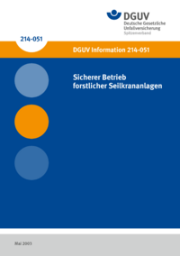 Dokument Sicherer Betrieb forstlicher Seilkrananlagen