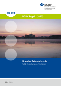 Dokument Branche Betonindustrie Teil 2: Herstellung und Transport von Frischbeton