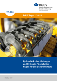 Dokument Hydraulik-Schlauchleitungen und Hydraulik-Fl&uuml;ssigkeiten &ndash; Regeln f&uuml;r den sicheren Einsatz