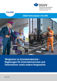 Dokument T&auml;tigkeiten im Eisenbahnbetrieb &ndash; Regelungen f&uuml;r Unternehmerinnen und Unternehmer sowie andere Vorge