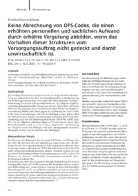 Dokument Keine Abrechnung von OPS-Codes, die einen erh&ouml;hten personellen und sachlichen Aufwand durch erh&ouml;hte Verg&uuml;tung abbilden, wenn das Vorhalten dieser Strukturen vom Versorgungsauftrag nicht gedeckt und damit unwirtschaftlich ist