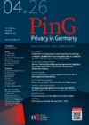 PinG Privacy in Germany Ausgabe 04 2026