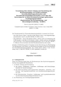 Dokument Verordnung &uuml;ber Inhalt, Umfang und Darstellung der Rechnungslegung von Sonderverm&ouml;gen, Investmentaktiengesellschaften und Investmentkommanditgesellschaften sowie &uuml;ber die Bewertung der zu dem Investmentverm&ouml;gen geh&ouml;renden Verm&ouml;gensgegenst&auml;nde (Kapitalanlage-Rechnungslegungs- und -Bewertungsverordnung &ndash; KARBV)