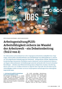 Dokument ArbeitsgestaltungPLUS: Arbeitsf&auml;higkeit sichern im Wandel der Arbeitswelt &ndash; ein Debattenbeitrag (Teil 2 von 2)