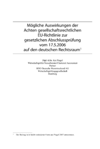Dokument Mögliche Auswirkungen der Achten gesellschaftsrechtlichen EU-Richtlinie zur gesetzlichen Abschlussprüfung vom 17.5.2006 auf den deutschen Rechtsraum