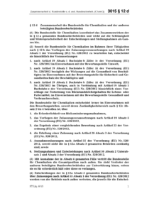 Dokument ChemG Erläuterungen: § 12d Zusammenarbeit der Bundesstelle für Chemikalien und der anderen beteiligten Bundesoberbehörden