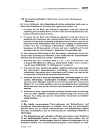 Dokument StrlSchV Erl&auml;uterungen: &sect; 82 Anwendung radioaktiver Stoffe oder ionisierender Strahlung am Menschen