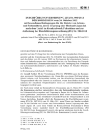 Dokument DURCHF&Uuml;HRUNGSVERORDNUNG (EU) Nr. 996/2012 DER KOMMISSION vom 26. Oktober 2012 mit besonderen Bedingungen f&uuml;r die Einfuhr von Lebensund Futtermitteln, deren Ursprung oder Herkunft Japan ist, nach dem Unfall im Kernkraftwerk Fukushima und zur Aufhebung der Durchf&uuml;hrungsverordnung (EU) Nr. 284/2012