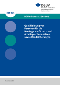 Dokument Qualifizierung von Personen für die Montage von Schutz- und Arbeitsplattformnetzen sowie Randsicher