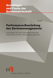 Performance-Beurteilung des Devisenmanagements &ndash; Grundlagen für eine Leistungsmessung des unternehmerischen Währungsmanagements