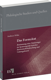 Das Formzitat &ndash; Bestimmung einer Textstrategie im Spannungsfeld zwischen Intertextualitätsforschung und Gattungstheorie