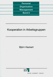 Kooperation in Arbeitsgruppen &ndash; Bausteine einer ökonomischen Analyse