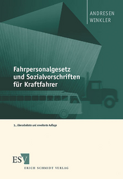 Fahrpersonalgesetz und Sozialvorschriften für Kraftfahrer &ndash; Kommentar zum FPersG, zur FPersV, zu den Verordnungen (EWG) Nr. 3820/85 und Nr. 3821/85 und zum AETR