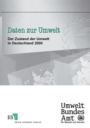 Daten zur Umwelt 2000 &ndash; Der Zustand der Umwelt in Deutschland
Ausgabe 2000