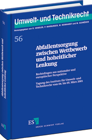 Abfallentsorgung zwischen Wettbewerb und hoheitlicher Lenkung &ndash; Rechtsfragen aus nationaler und europäischer Perspektive
