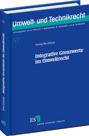 Integrative Grenzwerte im Umweltrecht &ndash;