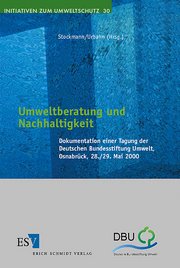 Umweltberatung und Nachhaltigkeit &ndash; Dokumentation einer Tagung der Deutschen Bundesstiftung Umwelt, Osnabrück, 28./29.05.2000