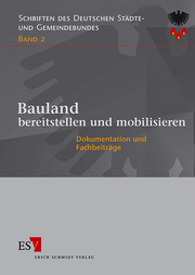 Bauland bereitstellen und mobilisieren &ndash; Dokumentation und Fachbeiträge