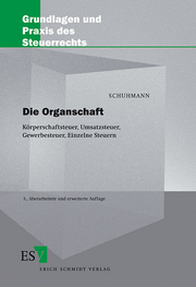 Die Organschaft &ndash; Körperschaftsteuer, Umsatzsteuer, Gewerbesteuer, Einzelne Steuern