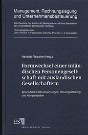 Formwechsel einer inländischen Personengesellschaft mit ausländischen Gesellschaftern &ndash; Aperiodische Steuerwirkungen, Steuergestaltung und Kompensation