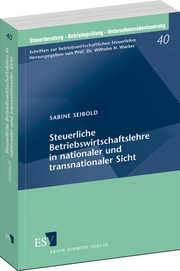 Steuerliche Betriebswirtschaftslehre in nationaler und transnationaler Sicht &ndash;