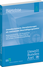Umweltorientierte Dienstleistungen als wachsender Beschäftigungssektor &ndash; Bestandsaufnahme und Perspektiven unter besonderer Berücksichtigung des privaten Dienstleistungsgewerbes