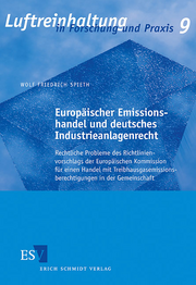 Europäischer Emissionshandel und deutsches Industrieanlagenrecht &ndash; Rechtliche Probleme des Richtlinienvorschlags der Europäischen Kommission für einen Handel mit Treibhausgasemissionsberechtigungen in der Gemeinschaft