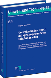 Umweltschäden durch anlagenungebundene Erholungsarten &ndash; Rechtliche Steuerungsmöglichkeiten von Massensportarten in der freien Natur am Beispiel des pistenunabhängigen Skisports