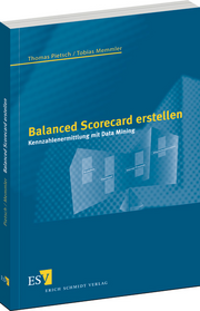Balanced Scorecard erstellen &ndash; Kennzahlenermittlung mit Data Mining