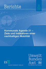 Kommunale Agenda 21 - Ziele und Indikatoren einer nachhaltigen Mobilität &ndash;