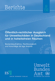 Öffentlich-rechtlicher Ausgleich für Umweltschäden in Deutschland und in hoheitsfreien Räumen &ndash; Bestandsaufnahme, Rechtsvergleich und Vorschläge de lege ferenda