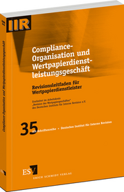 Compliance-Organisation und Wertpapierdienstleistungsgeschäft &ndash; Revisionsleitfaden für Wertpapierdienstleister
