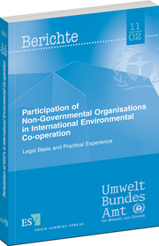 Participation of Non-Governmental Organisations in International Environmental Co-operation &ndash; Legal Basis and Practical Experience