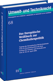 Das Europäische Weißbuch zur Chemikalienpolitik &ndash; Tagung der Europäischen Rechtsakademie Trier in Zusammenarbeit mit dem Institut für Umwelt- und Technikrecht vom 22. bis 23. April 2002