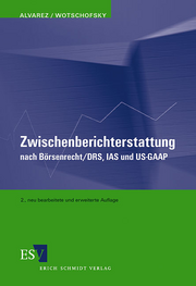 Zwischenberichterstattung nach Börsenrecht/DRS, IAS und US-GAAP &ndash;