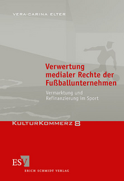 Verwertung medialer Rechte der Fußballunternehmen &ndash; Vermarktung und Refinanzierung im Sport