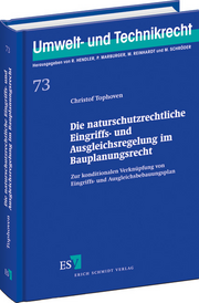 Die naturschutzrechtliche Eingriffs- und Ausgleichsregelung im Bauplanungsrecht &ndash; Zur konditionalen Verknüpfung von Eingriffs- und Ausgleichsbebauungsplan
