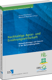 Nachhaltige Agrar- und Ernährungswirtschaft &ndash; Herausforderungen und Chancen in der Wertschöpfungskette