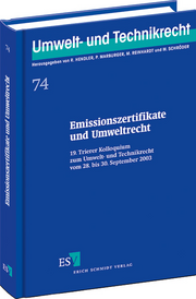 Emissionszertifikate und  Umweltrecht &ndash; 19. Trierer Kolloquium zum Umwelt- und Technikrecht vom 28. bis 30. September 2003