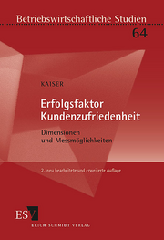 Erfolgsfaktor Kundenzufriedenheit – Dimensionen und Messmöglichkeiten