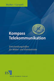 Kompass Telekommunikation &ndash; Entscheidungshilfen für Mittel- und Kleinbetriebe