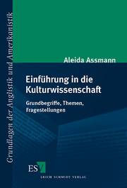 Einführung in die Kulturwissenschaft &ndash; Grundbegriffe, Themen, Fragestellungen