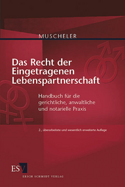 Das Recht der Eingetragenen Lebenspartnerschaft &ndash; Handbuch für die gerichtliche, anwaltliche und notarielle Praxis