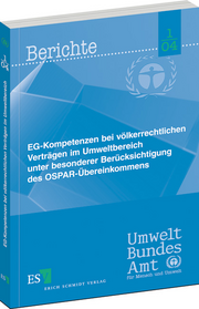EG-Kompetenzen bei völkerrechtlichen Verträgen im Umweltbereich unter besonderer Berücksichtigung des OSPAR-Übereinkommens &ndash;