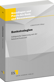 Bankstrategien &ndash; Erfolgreiche Umsetzung mit der Balanced Scorecard