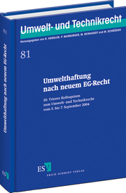 Umwelthaftung nach neuem EG-Recht &ndash; 20. Trierer Kolloquium zum Umwelt- und Technikrecht vom 5. bis 7. September 2004