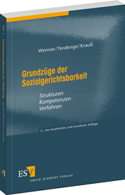 Grundzüge der Sozialgerichtsbarkeit &ndash; Strukturen Kompetenzen Verfahren